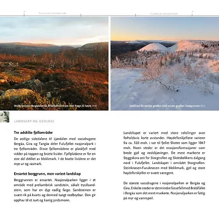 Daire 15 - Fulufjellets National Parks -this Is The Place Where Norway And Sweden Meet In A Large Protected Area For Animals And Nature Ljordalen